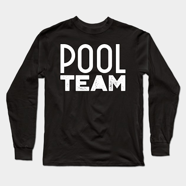 Swim team, swimming trainning, swimming pool staff v10 Long Sleeve T-Shirt by H2Ovib3s